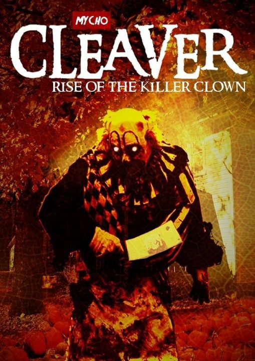 Cleaver: Rise of the Killer Clown (2015)