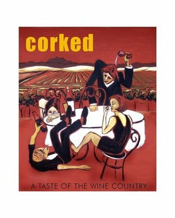 Corked (2009)