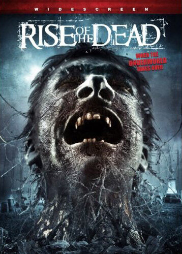 Rise of the Dead (2007)