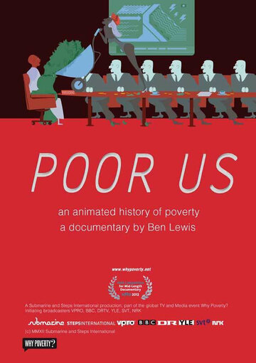 Poor Us: An Animated History of Poverty (2012)